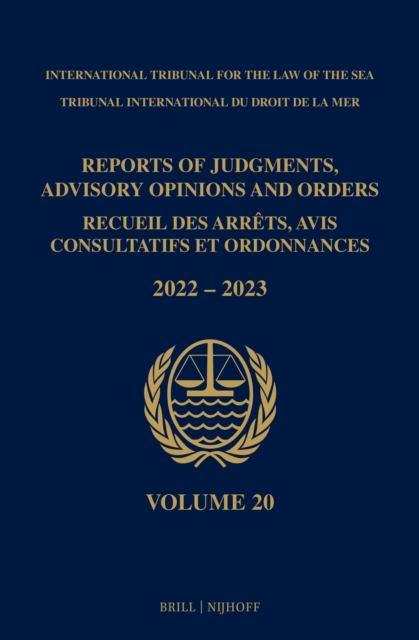 Reports of Judgments, Advisory Opinions and Orders/ Receuil des arrets, avis consultatifs et ordonnances, Volume 20 (2022-2023)