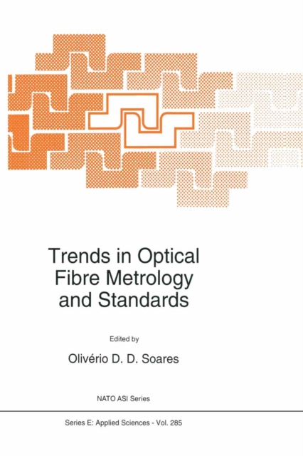 Trends in Optical Fibre Metrology and Standards