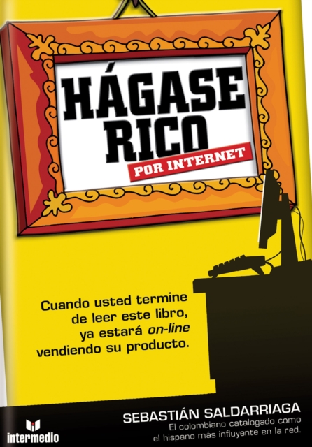 Hágase rico por internet