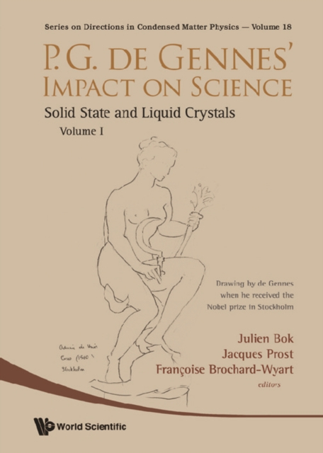 P.g. De Gennes' Impact On Science - Volume I: Solid State And Liquid Crystals