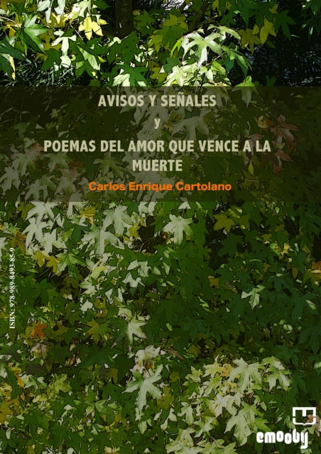Avisos Y Senales Y Poemas Del Amor Que Vence A La Muerte