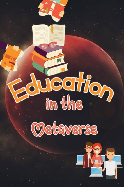 Education in the Metaverse