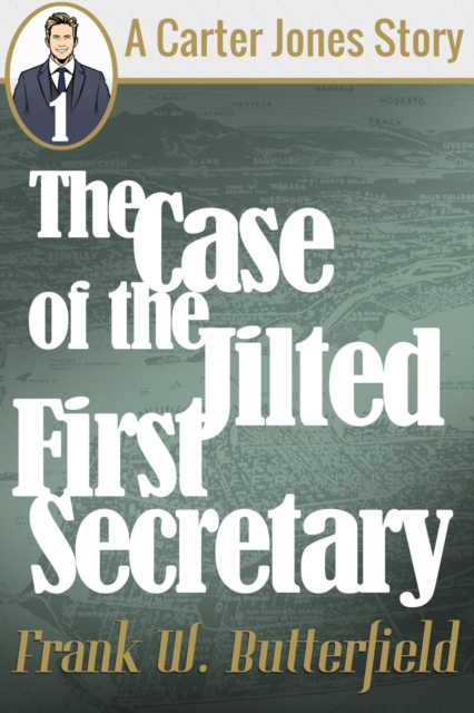 Case of the Jilted First Secretary