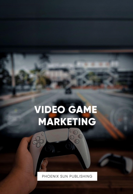 Video Game Marketing