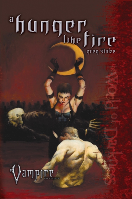 Hunger Like Fire