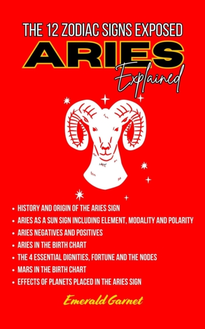 Aries Explained - The 12 Zodiac Signs Exposed