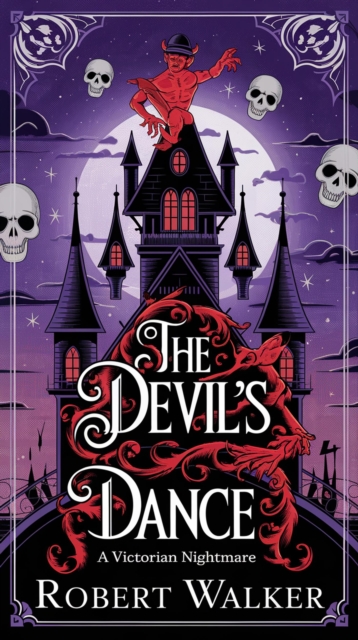 Devil's Dance: A Victorian Nightmare