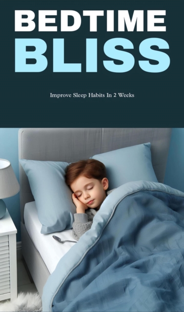 Bedtime bliss: improve sleep habits in two weeks