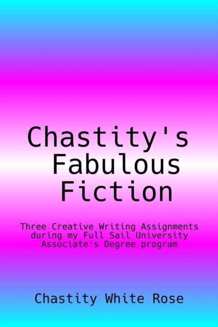 Chastity's Fabulous Fiction