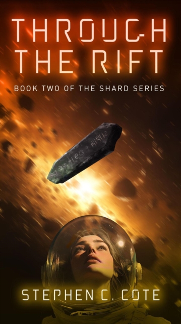 Through the Rift: Book Two of the Shard Series