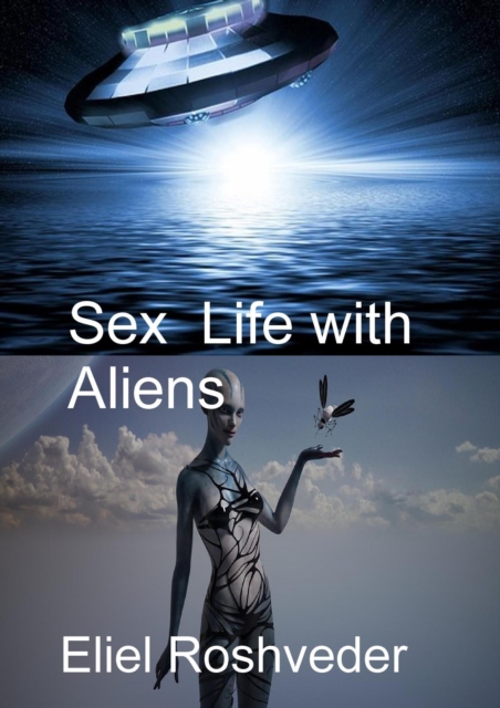 Sex Life with Aliens