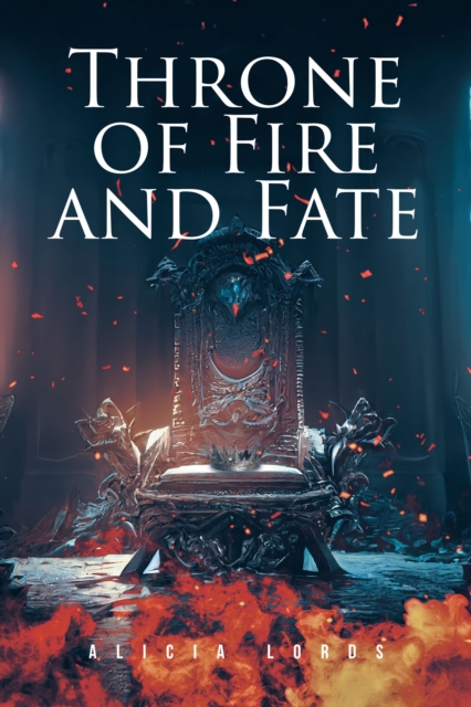 Throne of Fire and Fate