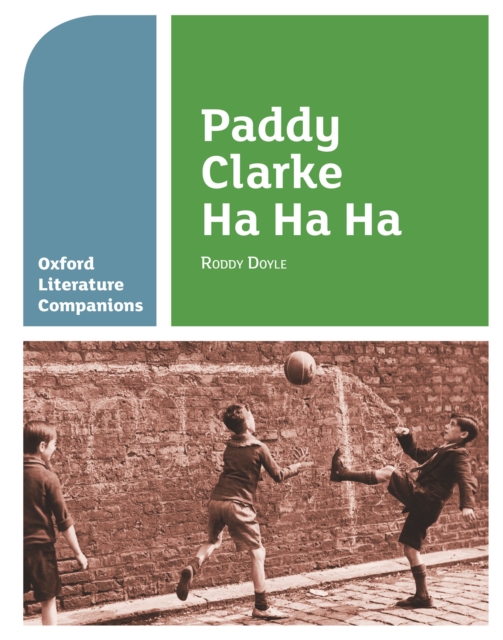 Oxford Literature Companions: Paddy Clarke Ha Ha Ha