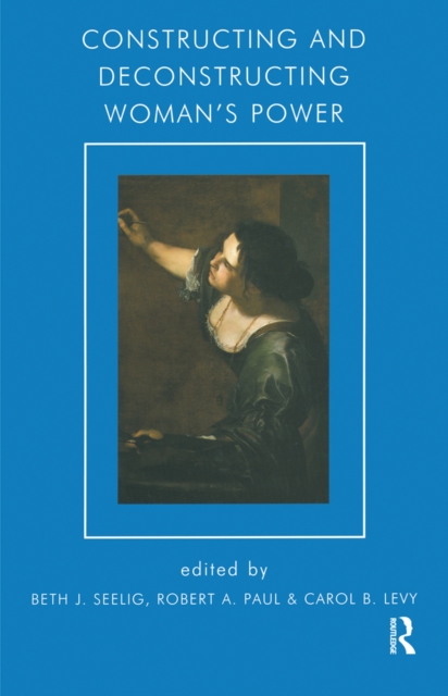 Constructing and Deconstructing Woman's Power