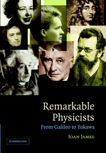 Remarkable Physicists