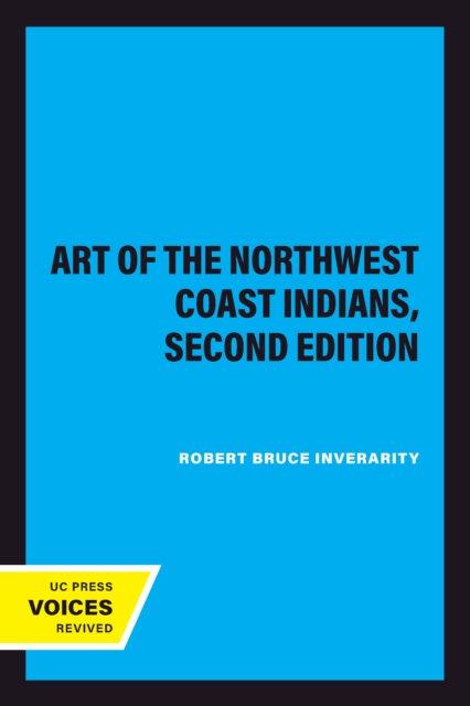 Art of the Northwest Coast Indians, Second Edition
