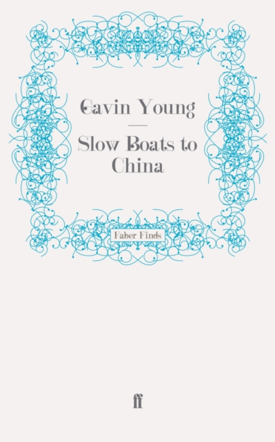 Slow Boats to China