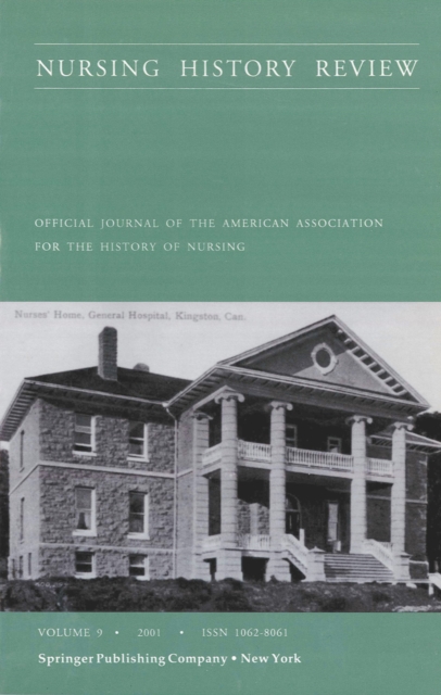 Nursing History Review, Volume 9, 2001