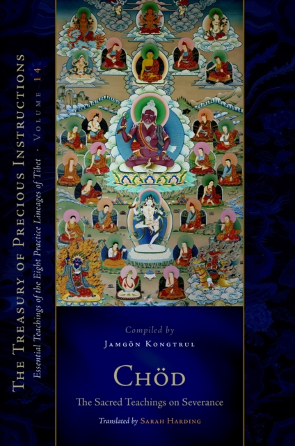 Chod: The Sacred Teachings on Severance