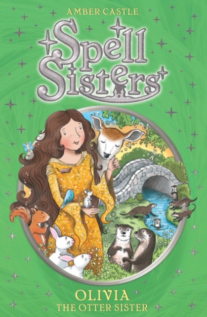 Spell Sisters: Olivia the Otter Sister
