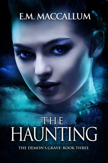 Haunting (Book #3 The Demon's Grave)