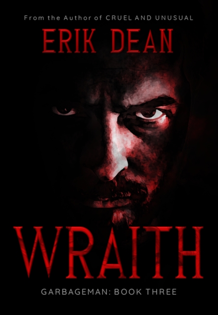 Wraith : Garbageman Book Three