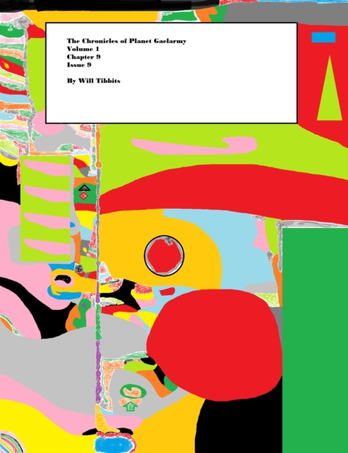 Chronicles of Planet Gaelarmy Volume 1, Chapter 9