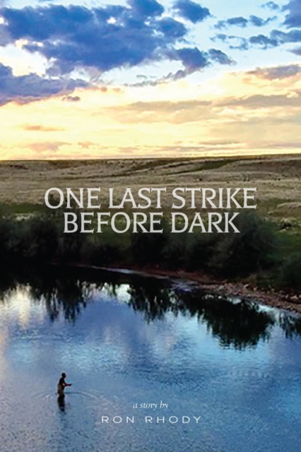 One Last Strike Before Dark