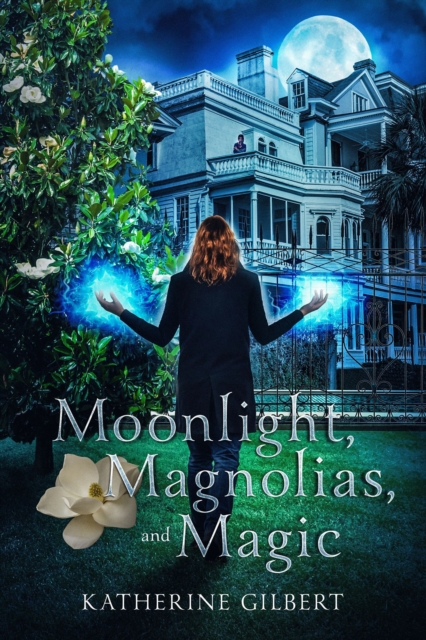 Moonlight, Magnolias, and Magic