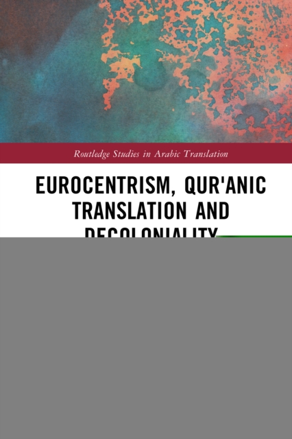 Eurocentrism, Qur?anic Translation and Decoloniality