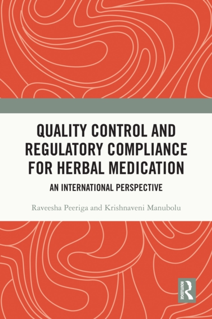 Quality Control and Regulatory Compliance for Herbal Medication