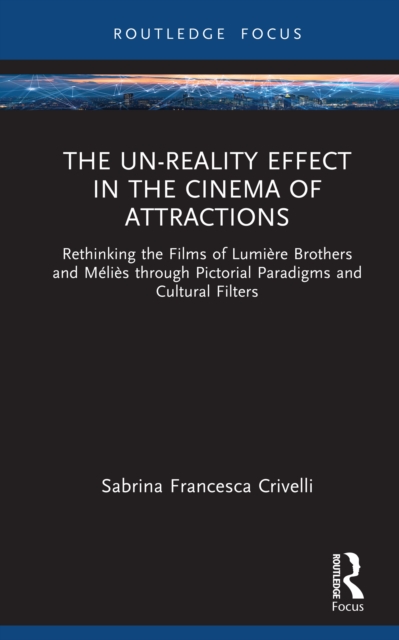 Un-Reality Effect in the Cinema of Attractions
