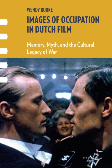 Images of Occupation in Dutch Film
