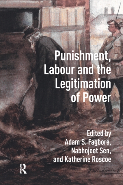 Punishment, Labour and the Legitimation of Power