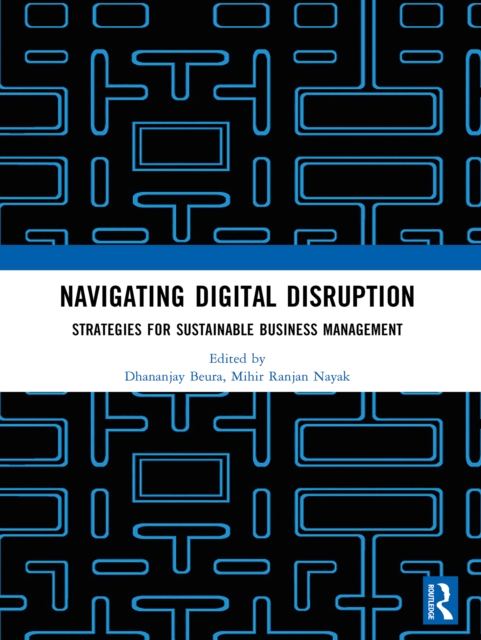 Navigating Digital Disruption: Strategies for sustainable business management
