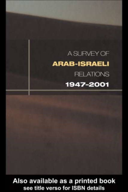Survey of Arab-Israeli Relations 1947-2001