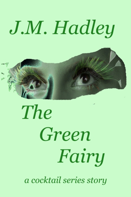 Green Fairy (Cocktail Series #7)
