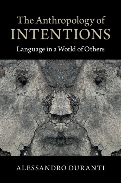 Anthropology of Intentions