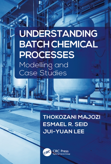 Understanding Batch Chemical Processes