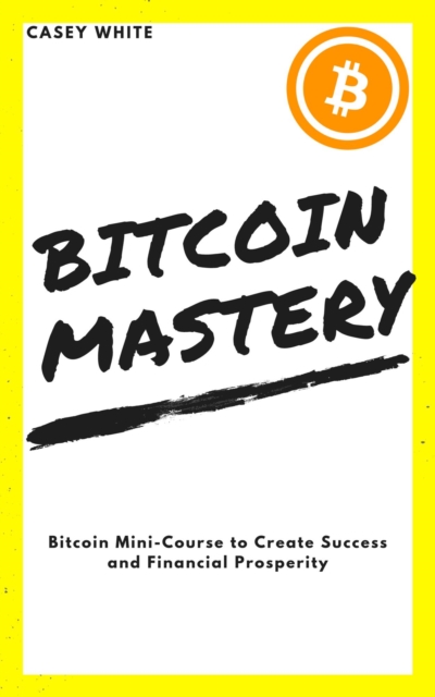 Bitcoin Mastery