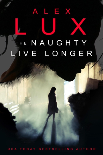 Naughty Live Longer