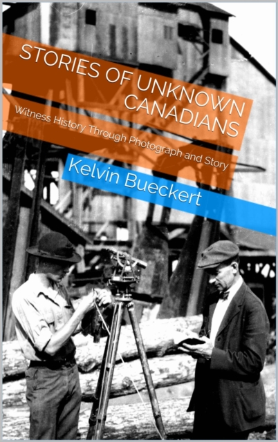 Stories of Unknown Canadians