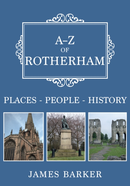 A-Z of Rotherham