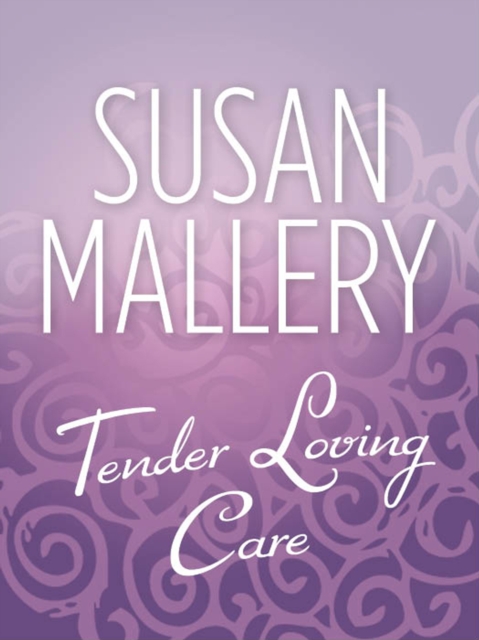 Tender Loving Care