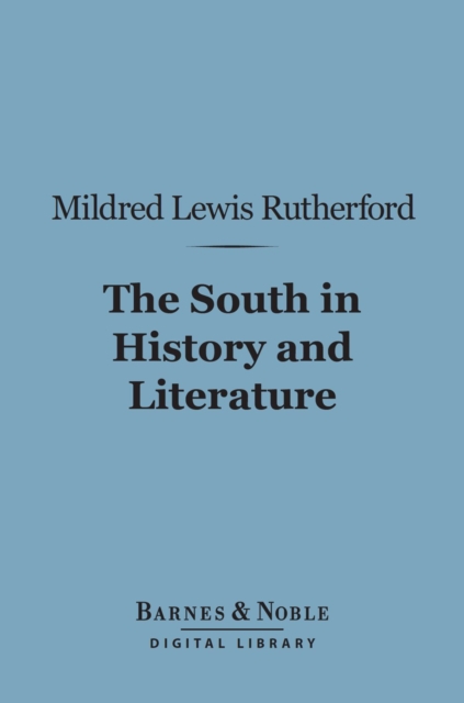 South in History and Literature (Barnes & Noble Digital Library)