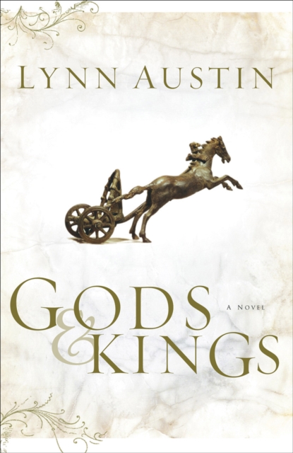 Gods and Kings (Chronicles of the Kings Book #1)