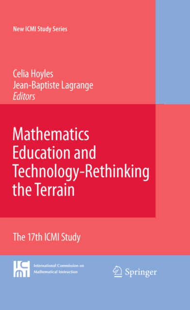 Mathematics Education and Technology-Rethinking the Terrain