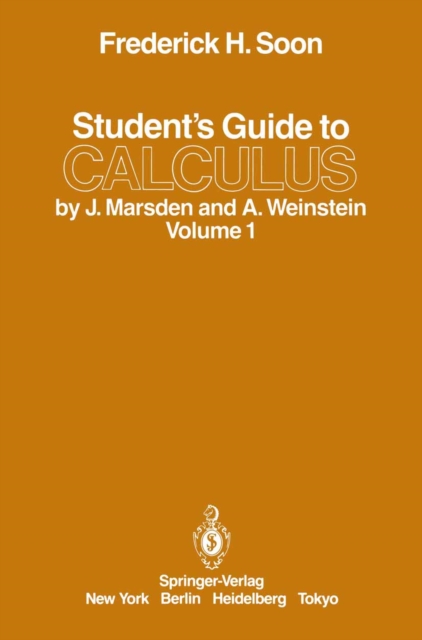 Student's Guide to Calculus by J. Marsden and A. Weinstein