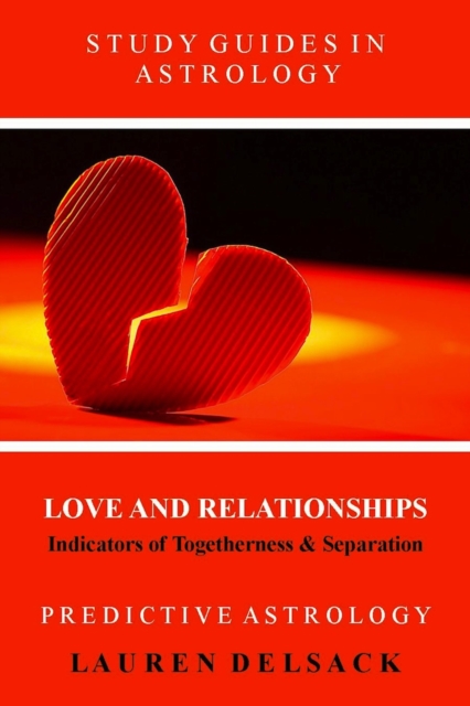 Study Guides in Astrology: Predictive Astrology - Love and Relationships