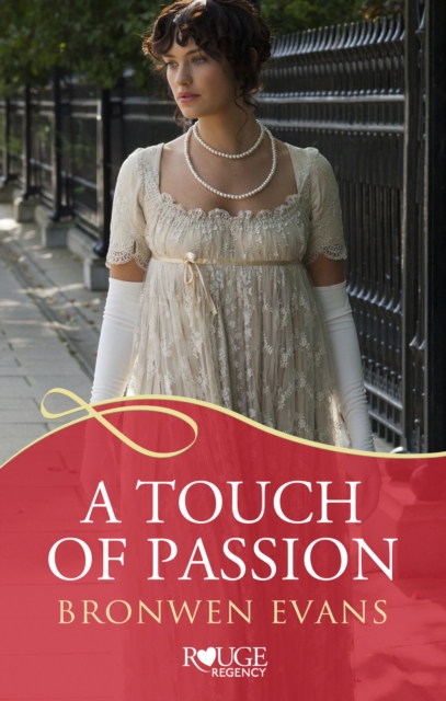 Touch of Passion: A Rouge Regency Romance